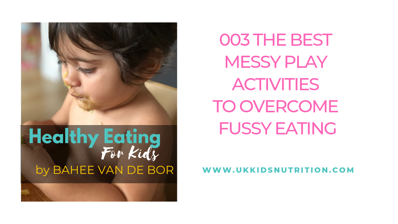 The best messy play activities to overcome fussy eating