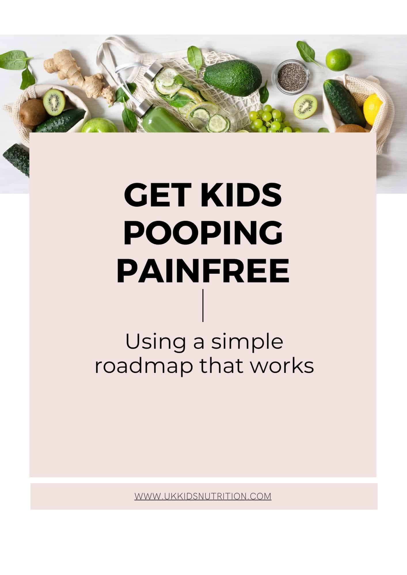 get-kids-pooping-painfree