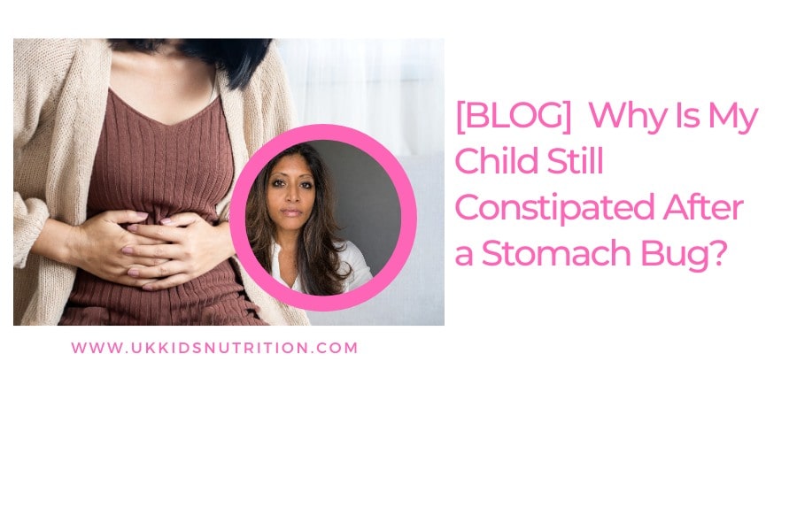 Why Is My Child Still Constipated After a Stomach Bug?