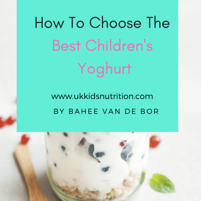 how to choose the best childrens yoghurt - valuable ways
